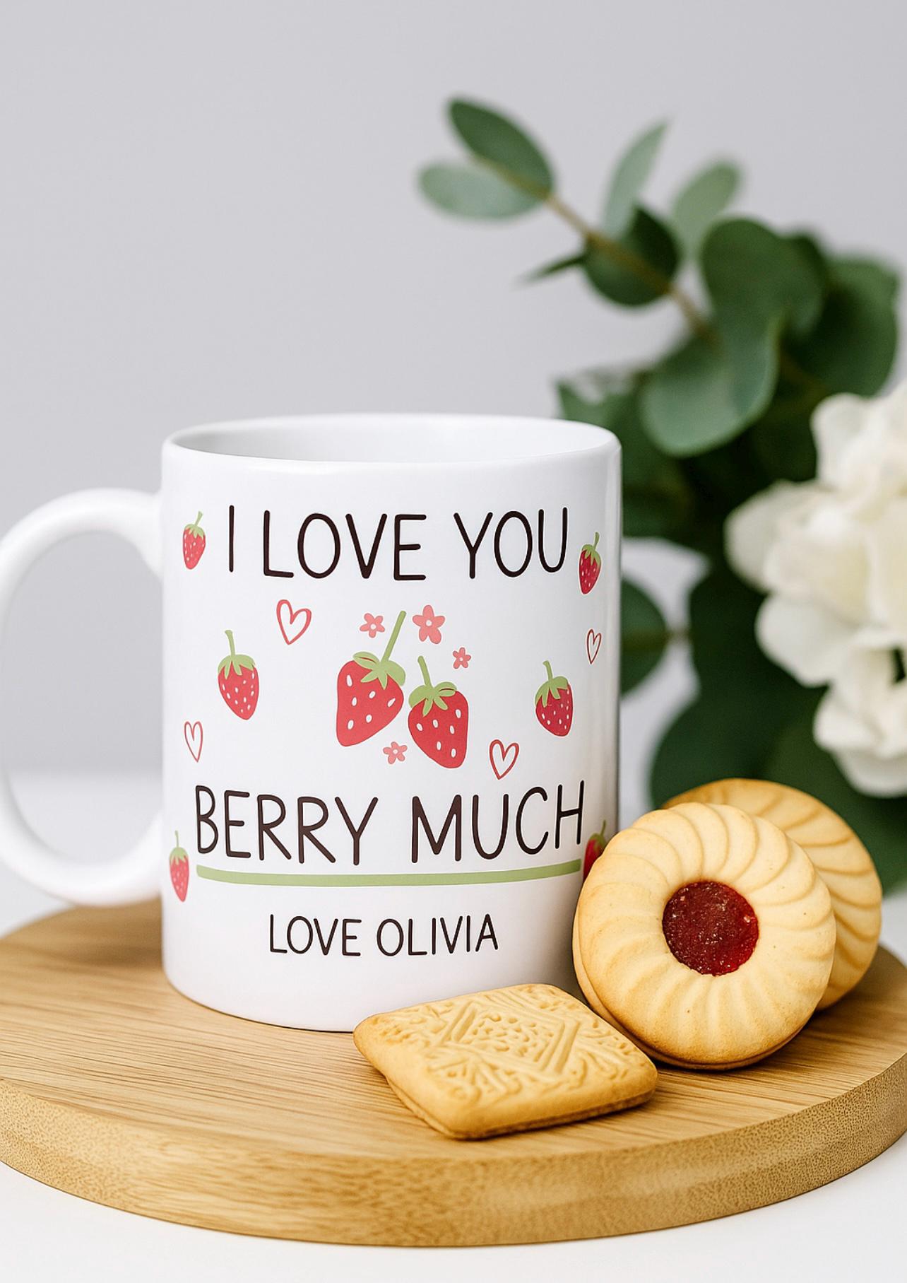 I Love You Berry Much Mug.